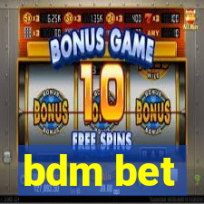 bdm bet